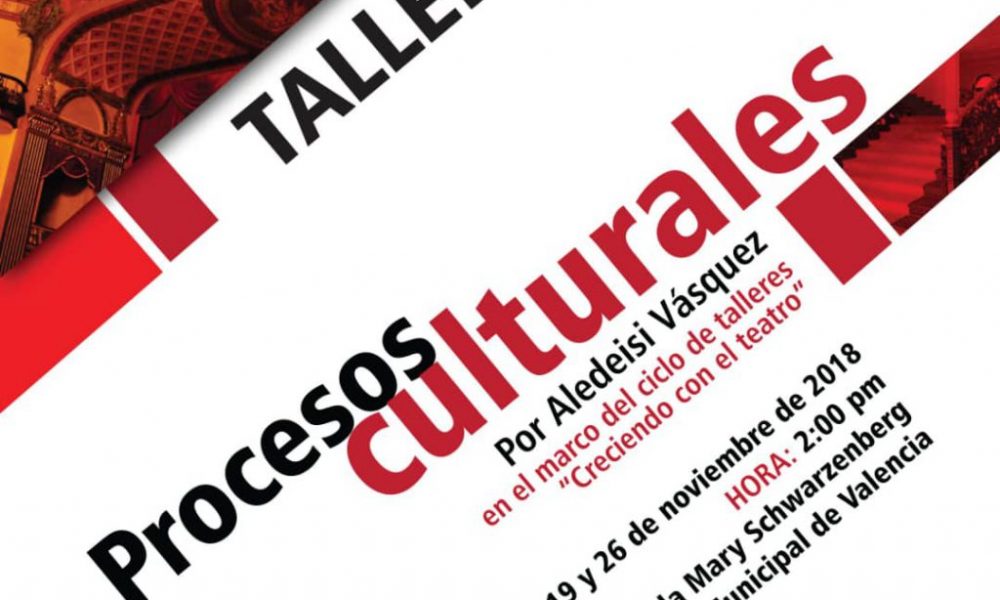 ACN- Dictarán taller de “Procesos Culturales” en Valencia
