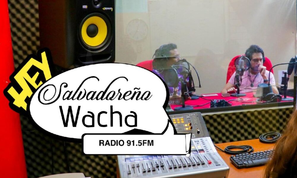 Se crea la radio municipal Hey Salvadoreño Wacha - noticiacn