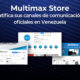 Canales oficiales de Multimax Store