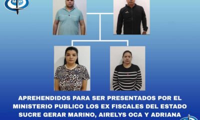 detención de tres exfiscales Cumaná - Agencia Carabobeña de Noticias - acn