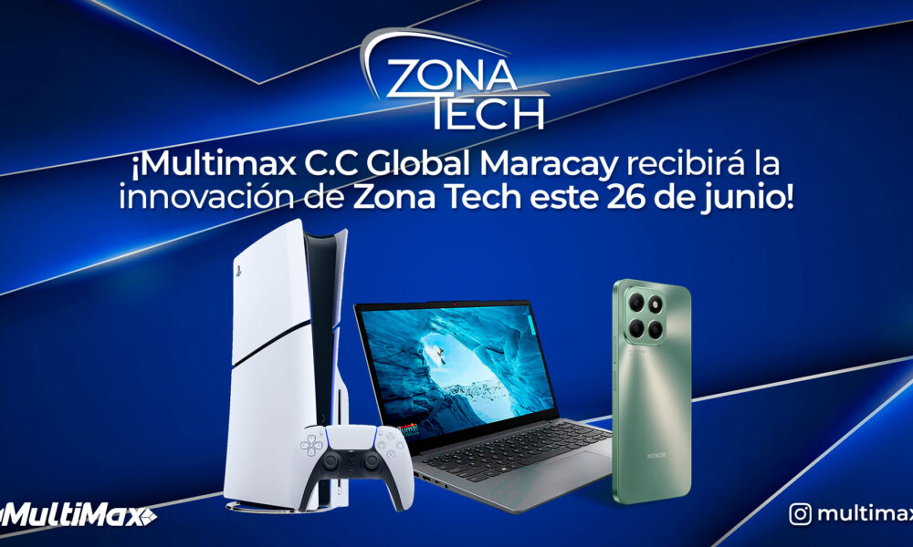 Zona Tech en Multimax