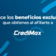 Beneficios de afiliarse a Credimax
