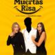 Muertas de la Risa llega a Venezuela - Agencia Carabobeña de Noticias