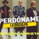 Nelson Arrieta Perdóname La Disculpa