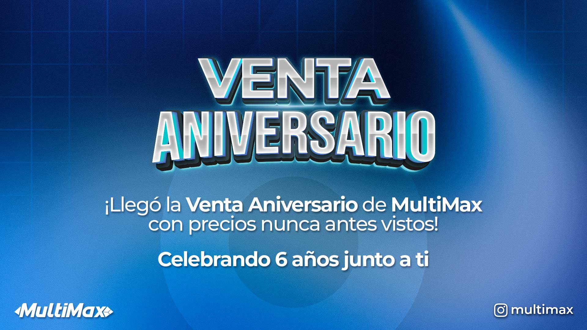 Venta Aniversario de MultiMax