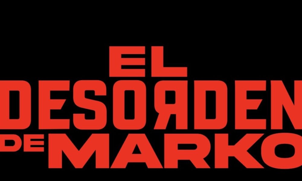 El Desorden de Marko