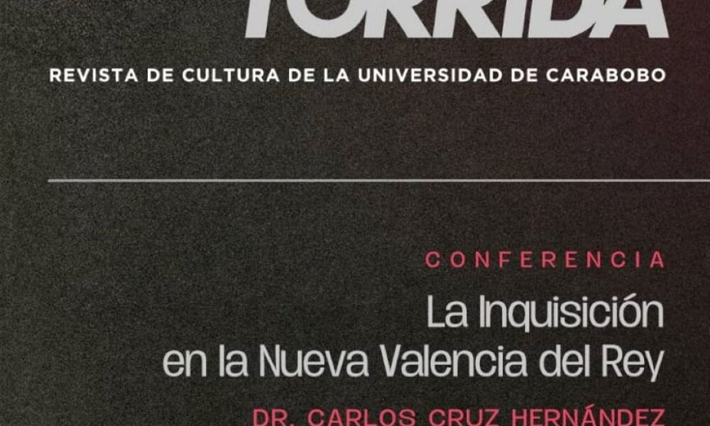 Conferencia La inquisición en la Nueva Valencia del Rey - Agencia Carabobeña de Noticias