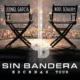 Sin Bandera Escenas Tour