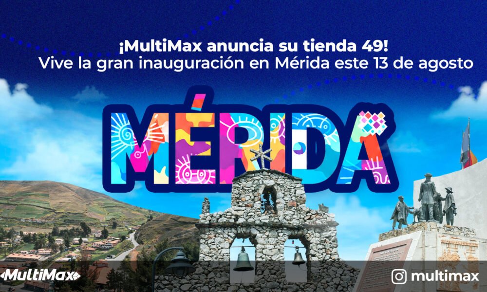 Inauguración de Multimax Mérida